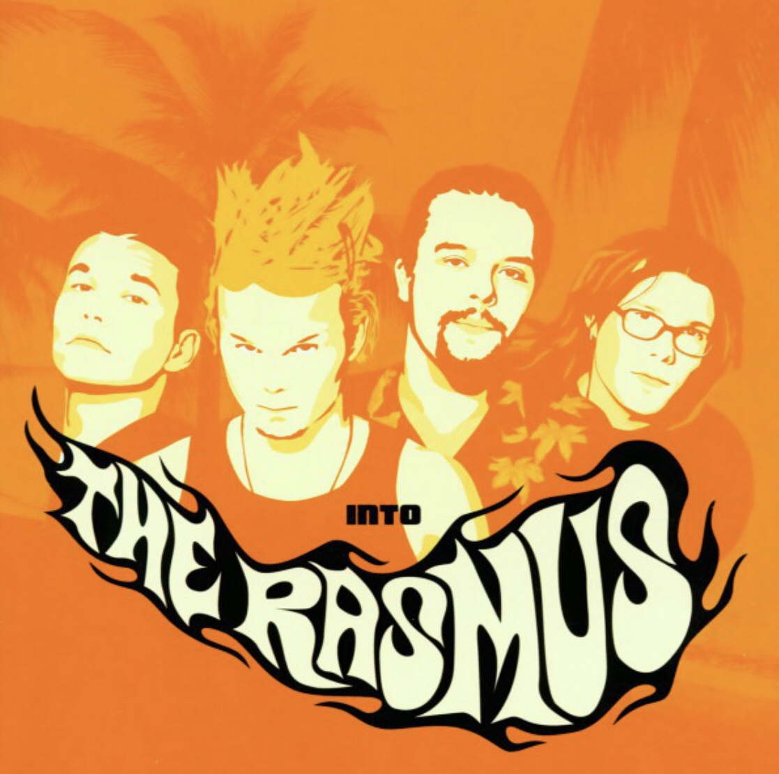2001 – Part 3.2: The Rasmus – Into | destroyerofharmony