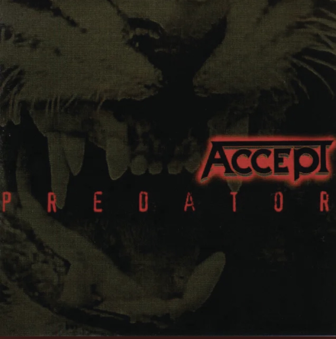 1996 – Part 5.4: Accept – Predator | destroyerofharmony